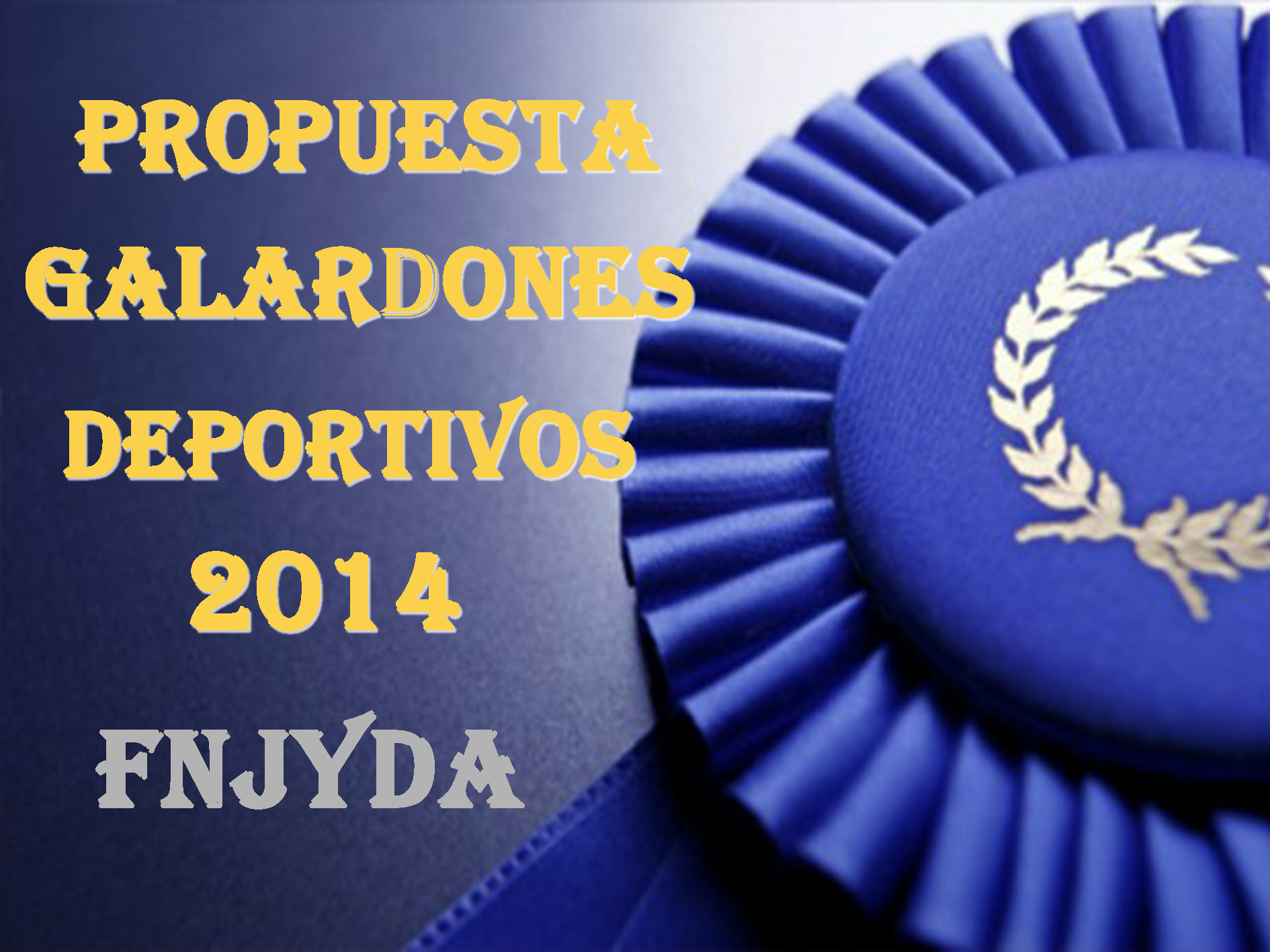 Propuesta entrega Galardones 2014